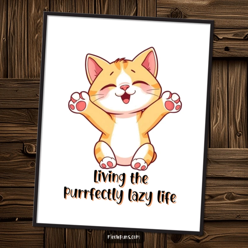 Funny Free Printable Wall Art of a gleeful cat stretching contentedly, paws reaching towards the sky.