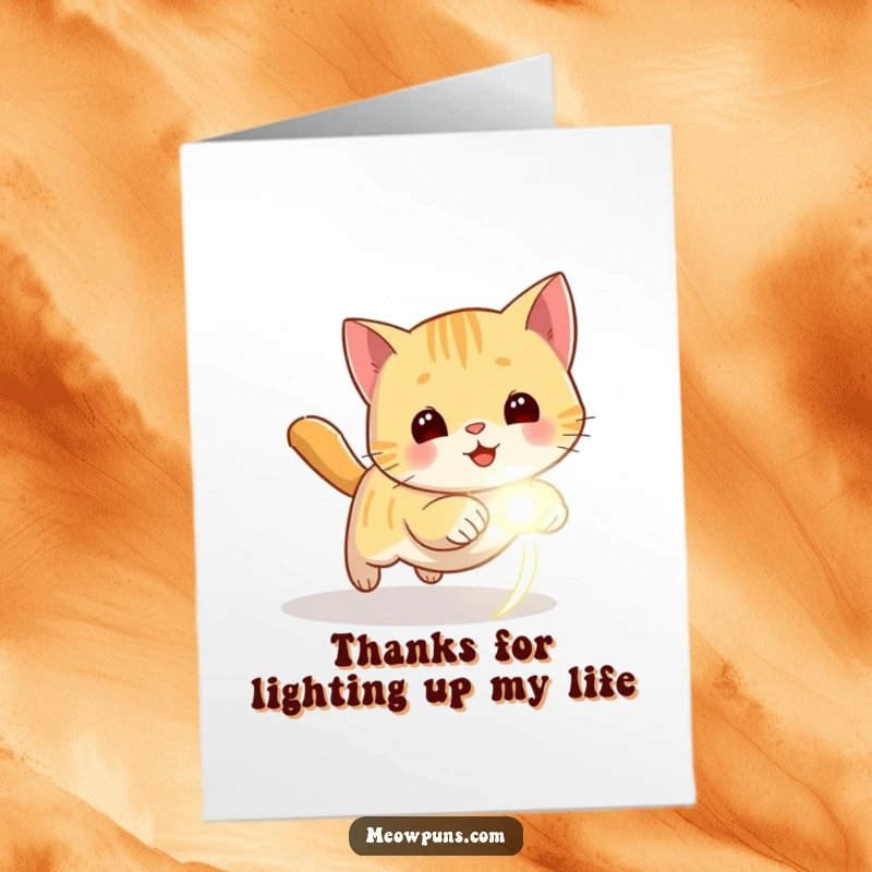 Funny Free Printable Thank You Card: A cat gleefully chasing a small, elusive glowing dot.