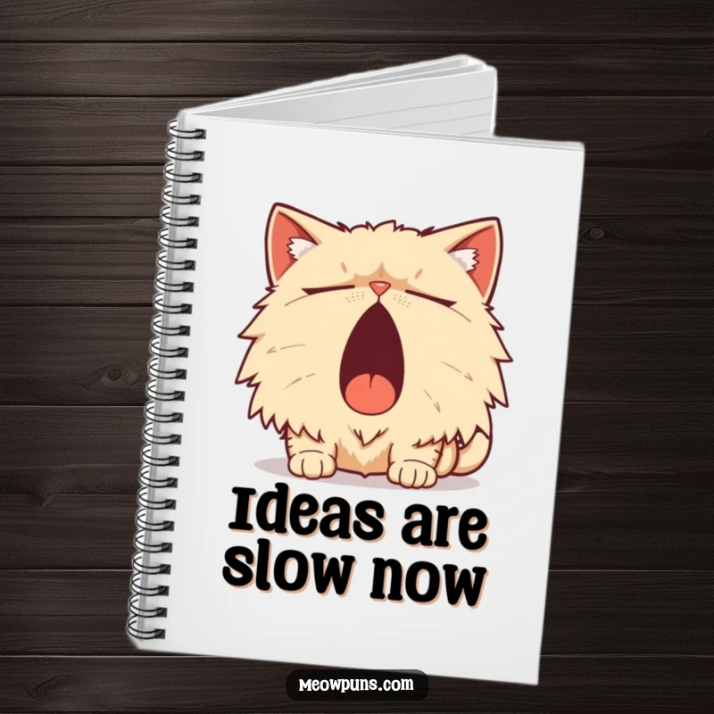 Funny Persian Cat Notebook, a sleepy Persian cat yawns widely with a pun, for jotting humorous thoughts.
