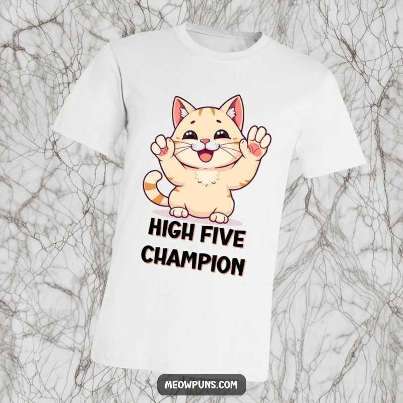 Funny High Five Cat T-Shirt: A happy cat is performing a high five, a funny and motivational design.